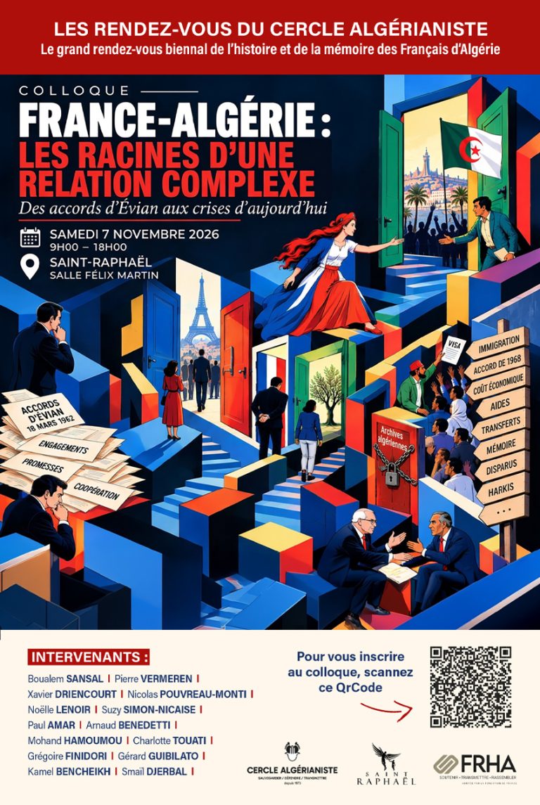 Colloque : FRANCE–ALGÉRIE : Les racines d’une relation complexe. Des accords d’Évian aux crises d’aujourd’hui
